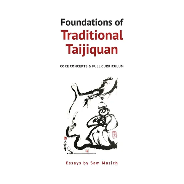 Foundations Of Traditional Taijiquan thumbnail
