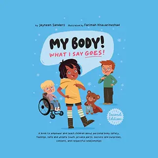 My Body! What I Say Goes! 2nd Edition