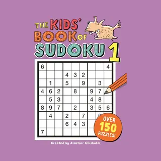 The Kids' Book Of Sudoku 1 - Junior Sudoku