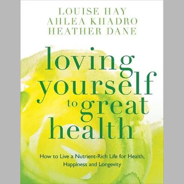 Loving Yourself To Great Health thumbnail