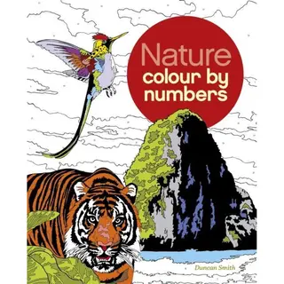 Arcturus Publishing Ltd Nature Colour By Numbers