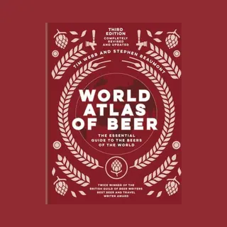 Octopus Publishing Group World Atlas Of Beer , The Essential Guide To The Beers Of The World
