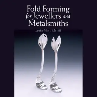 Crowood Press (Uk) Fold Forming For Jewellers And Metalsmiths