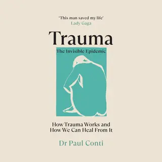 Trauma, The Invisible Epidemic
