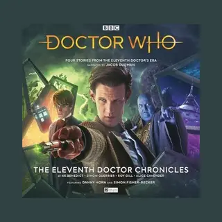 Big Finish Productions Ltd Doctor Who - The Eleventh Doctor Chronicles
