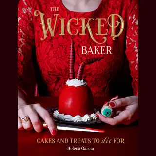 Quadrille Publishing Ltd The Wicked Baker , Cakes And Treats To Die For