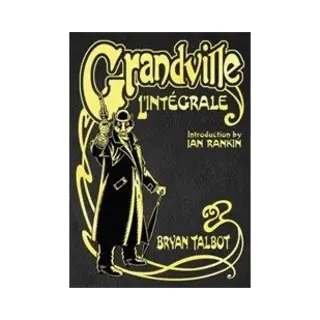 Isbn Grandville L'intégrale book Comics & graphic novels English Hardcover 528 pages