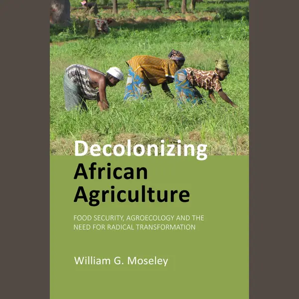 Decolonizing African Agriculture thumbnail