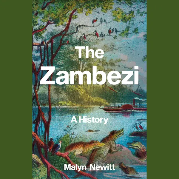 C Hurst & Co Publishers Ltd The Zambezi , A History thumbnail