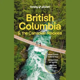 Travel Guide- Lonely Planet British Columbia & The Canadian Rockies
