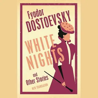 White Nights And Other Stories