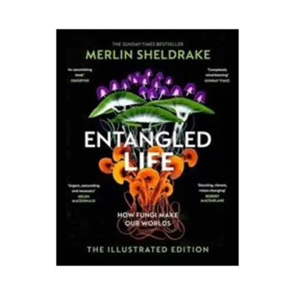 Isbn Entangled Life: How Fungi Make Our Worlds Change Our Minds and Shape Our Futures book Biology English Hardcover 240 pages thumbnail