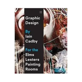 Isbn Graphic Design by Iain Cadby for the Elms Lesters Painting Rooms boek Kunst & design Engels 288 pagina's