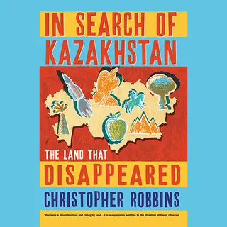 Allen & Unwin In Search of Kazakhstan boek Reis-schrijven Engels Paperback 304 pagina's