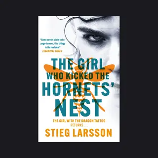 The Girl Who Kicked The Hornets' Nest
