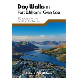 Vertebrate Publishing Ltd Day Walks In Fort William & Glen Coe , 20 Routes In The Scottish Highlands