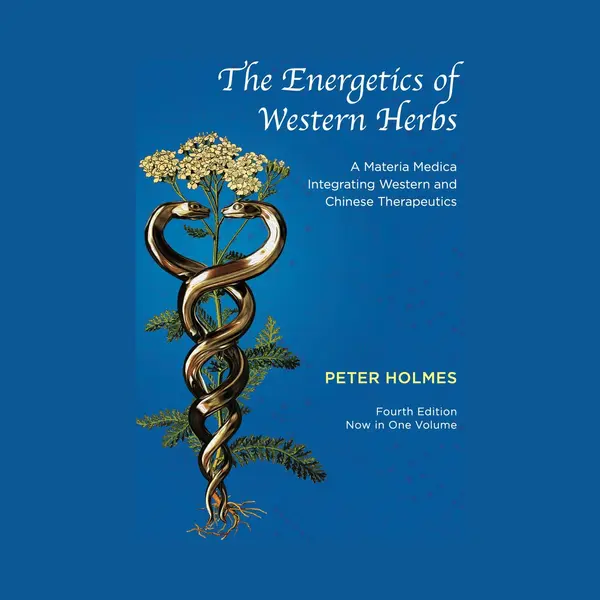 The Energetics Of Western Herbs thumbnail