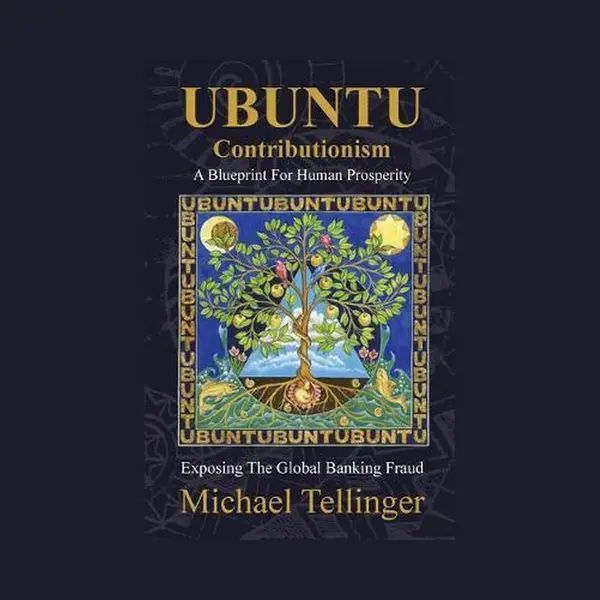 Michael Tellinger Ubuntu Contributionism thumbnail