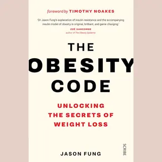 Scribe Publications The Obesity Code , The Bestselling Guide To Unlocking The Secrets Of Weight Loss
