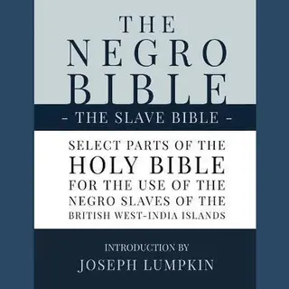 The Negro Bible - The Slave Bible