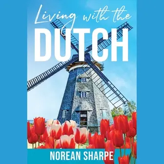 Living With The Dutch