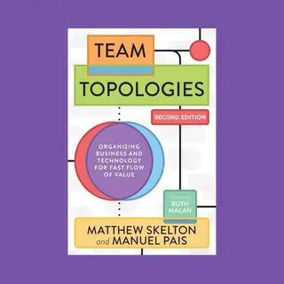 Team Topologies, 2nd Edition