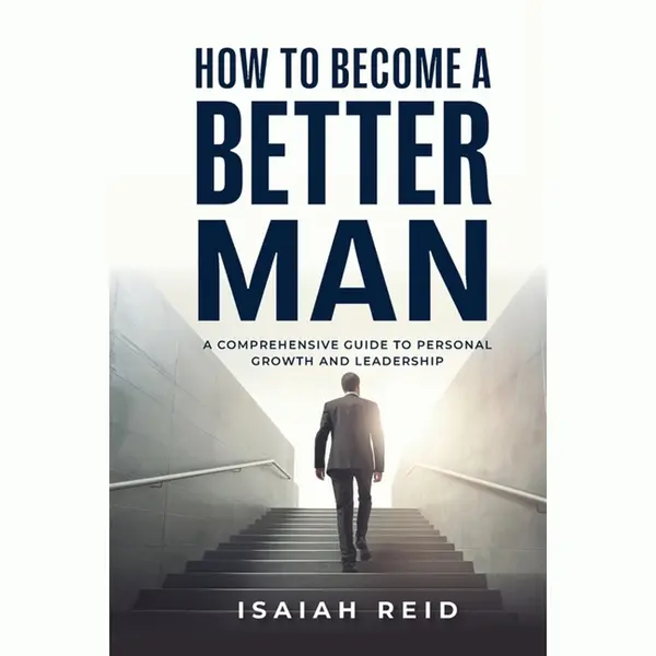 How To Become A Better Man thumbnail
