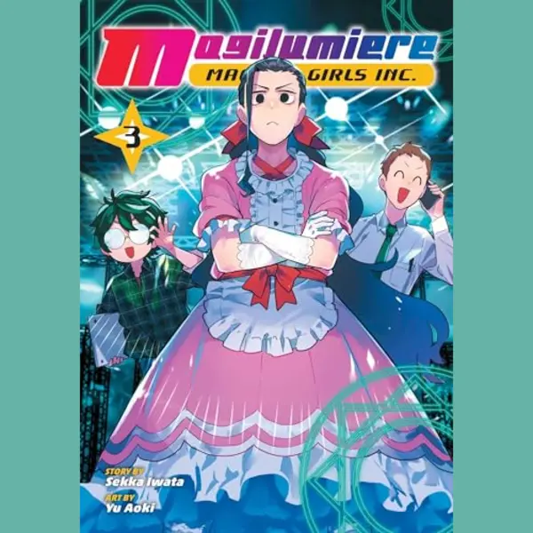 Viz Media, Subs. of Shogakukan Inc Magilumiere Magical Girls Inc., Vol. 3 thumbnail