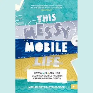 This Messy Mobile Life