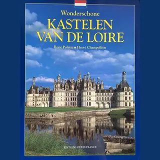 Wonderschone Kastelen Van De Loire