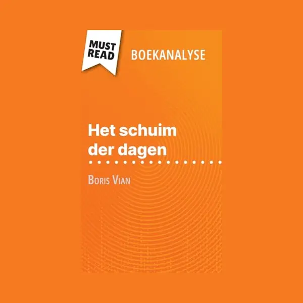 Het Schuim Der Dagen Van Boris Vian (Boekanalyse) thumbnail