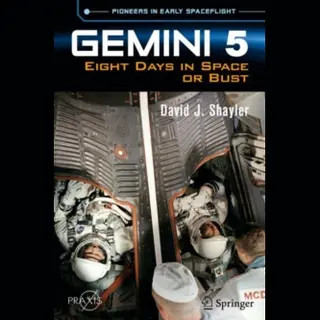 Springer International Publishing Ag Gemini 5 , Eight Days In Space Or Bust