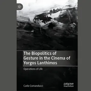 Isbn The Biopolitics of Gesture in the Cinema of Yorgos Lanthimos boek Engels Hardcover 293 pagina's