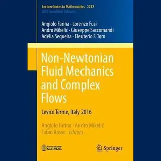 Springer Non-Newtonian Fluid Mechanics And Complex Flows