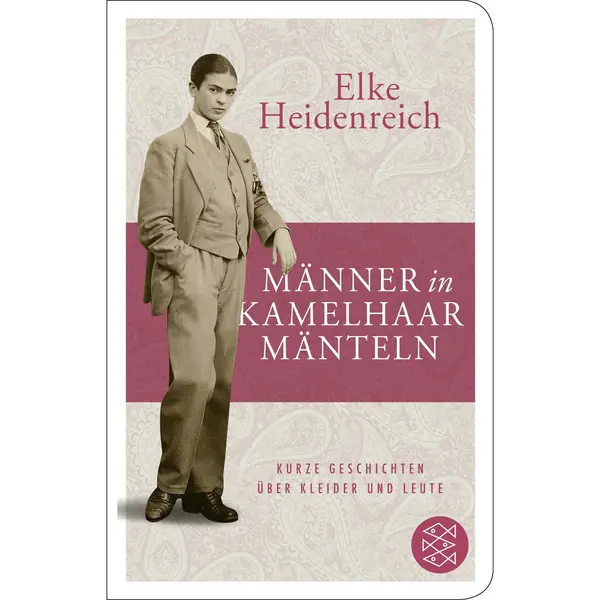 Elke Heidenreich Männer In Kamelhaarmänteln, Kurze Geschichten über Kleider Und Leute thumbnail