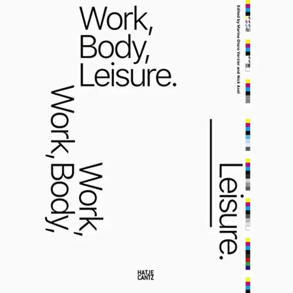 Work, Body, Leisure thumbnail