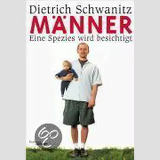 Dietrich Schwanitz Männer