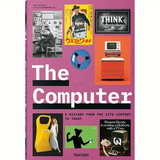 Taschen GmbH The Computer. A History From The 17th Century To Today