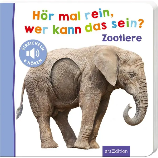 Ars Edition GmbH Hör Mal Rein Wer Kann Das Sein? - Zootiere thumbnail