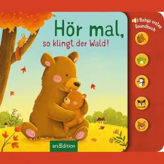 unbekannt Hör Mal, So Klingt Der Wald!, Babys Erstes Soundbuch | Hochwertiges Pappbilderbuch Mit Tollen, Leicht Auslösbaren Sounds Ab 6 Monaten