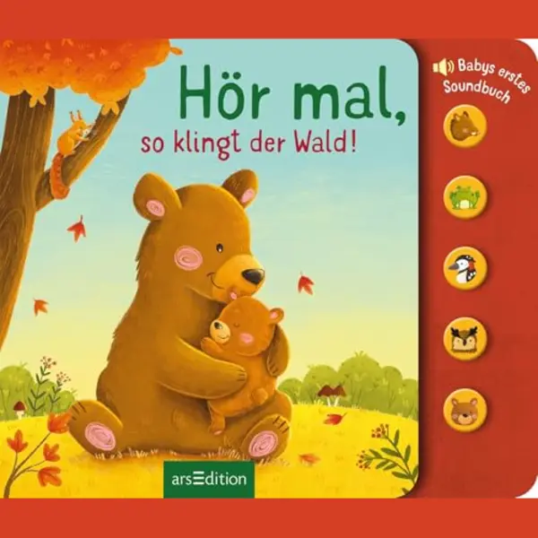 unbekannt Hör Mal, So Klingt Der Wald!, Babys Erstes Soundbuch | Hochwertiges Pappbilderbuch Mit Tollen, Leicht Auslösbaren Sounds Ab 6 Monaten thumbnail