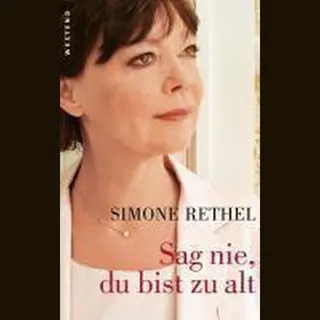Sag Nie, Du Bist Zu Alt