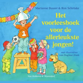 Marianne Busser Het Voorleesboek Voor De Allerleukste Jongen!