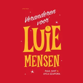 Paul Smit Veranderen Voor Luie Mensen