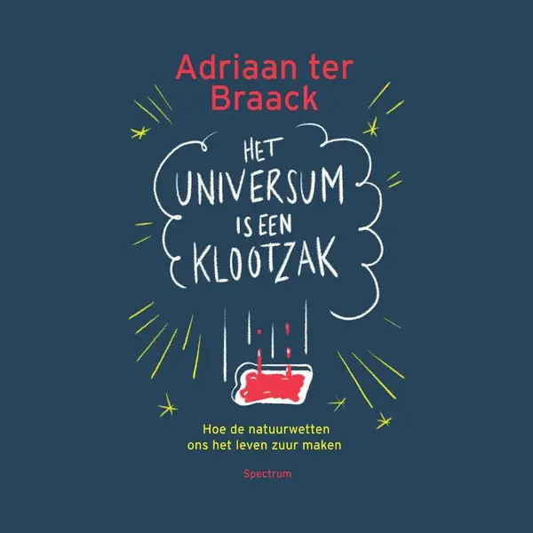 Adriaan ter Braack Het Universum Is Een Klootzak thumbnail