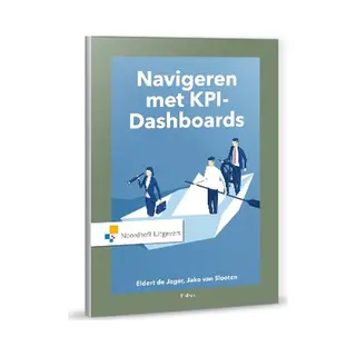 Eldert de Jager Dropship Navigeren Met Kpi Dashboards / Vast Boek / Noordhoff