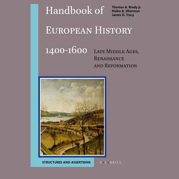 Isbn Handbook of European History 1400-1600: Late Middle Ages Renaissance and Reformation Volume 1 Structures and Assertions boek Hardcover thumbnail