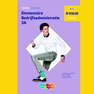 Bv In Balans - Elementaire Bedrijfsadministratie Deel 3A-B Werkboek
