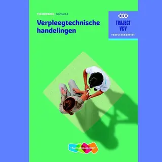 Traject V&V - Verpleegtechnische Handelingen Niveau 4 Theorieboek