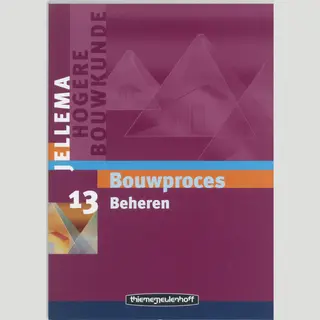 P.L. Wentzel Jellema Bouwmethoden / 13 Beheren / Jellema Hogere Bouwkunde / 13